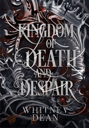A Kingdom of Death and Despair (Whitney Dean)