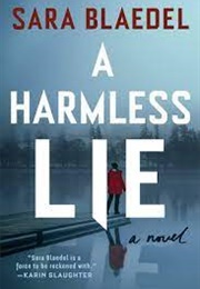 A Harmless Lie (Sara Blaedel)