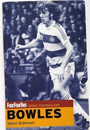 Bowles (Steve Bidmead)