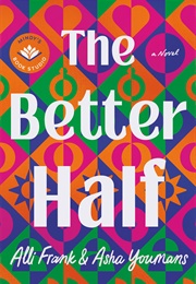 The Better Half (Alli Frank & Asha Youmans)
