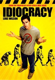 Idiocracy (2006)