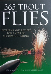 365 Trout Flies (John Van Vliet & Hans Weilenmann)