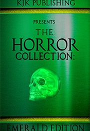 The Horror Collection: Emerald Edition (Ramsey Campbell & Nicola Lombardi & Veronica Smith)