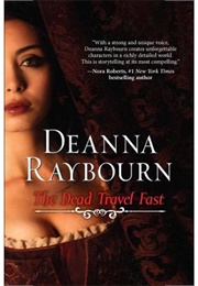 The Dead Travel Fast (D. Raybourne)