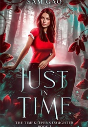 Just in Time (Sam Gao)