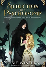 Seduction of a Psychopomp (Elsie Winters)