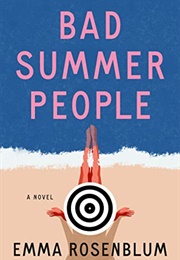 Bad Summer People (Emma Rosenblum)
