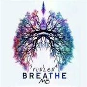 Breathe Me - Sia