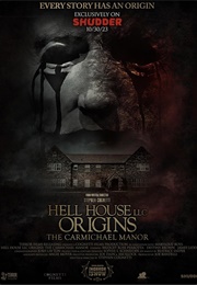 Hell House LLC Origins: The Carmichael Manor (2023)