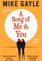 A Song of Me and You (Mike Gayle)