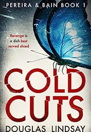 Cold Cuts (Douglas Lindsay)