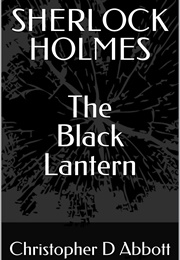 The Black Lantern (Christopher D Abbott)