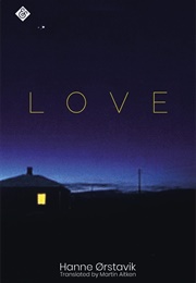 Love (Hanne Ørstavik)