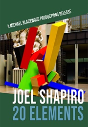Joel Shapiro: 20 Elements (2005)
