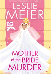 Mother of the Bride Murder (Lesile Meier)