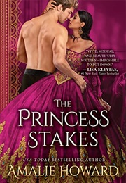The Princess Stakes (Amalie Howard)