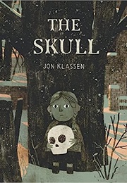 The Skull: A Tyrolean Folktale (Jon Klassen)