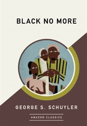 Black No More (George S. Schuyler)
