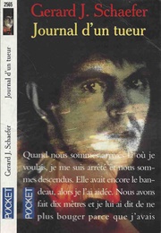 Journal D'un Tueur (Gerard John Schaefer)
