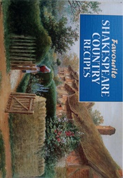 Favourite Shakespeare Country Recipes (Dorothy Baldock)