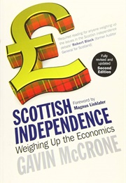 Scottish Independence: Weighing Up the Economics (Gavin McCrone)