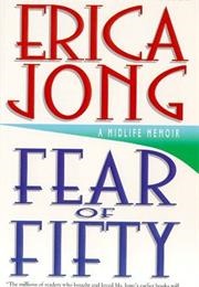 Fear of Fifty (Erica Jong)