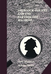 Sherlock Holmes and the Earthquake Machine (Austin Mitchelson)