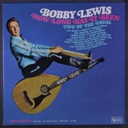 How Long Has It Been - Bobby Lewis