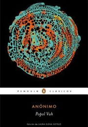 Popol Vuh (Anonymous)