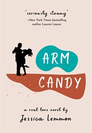 Arm Candy (Jessica Lemmon)