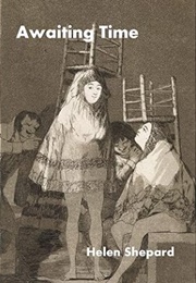 Awaiting Time (Helen Shepard)