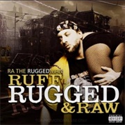 R.A. the Rugged Man - Ruff Rugged & Raw