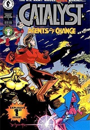Catalyst: Agents of Change; #1-7 (Eddie Campbell)