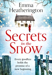 Secrets in the Snow (Emma Heatherington)