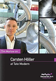 Tim Marlow On... Carsten Höller at Tate Modern (2006)