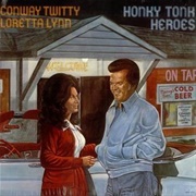 How Can You Keep From Lovin&#39; (A Woman Like That) -Loretta Lynn &amp; Conway Twitty