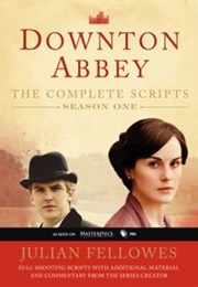 Downton Abbey Script Book Season 1 (Julian Fellowes)