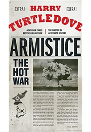 The Hot War: Armistice (Harry Turtledove)