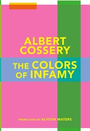 The Colors of Infamy (Albert Cossery)