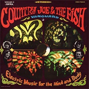 Country Joe &amp; the Fish - Electric Music for the Mind and Body (1967)
