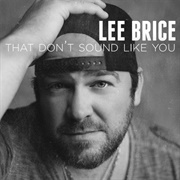 That Don't Sound Like You - Lee Brice