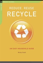 Reduce, Reuse, Recycle (Nicky Scott)