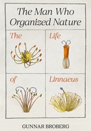 The Man Who Organized Nature (Broberg)