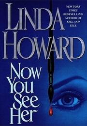 Now You See Her (Linda Howard)