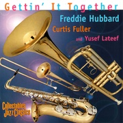 Freddie Hubbard, Curtis Fuller and Yusef Lateef - Getting&#39; It Together