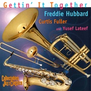 Freddie Hubbard, Curtis Fuller and Yusef Lateef - Getting' It Together