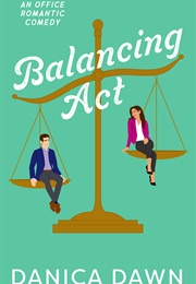 Balancing Act (Danica Dawn)