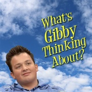 What's Gibby Thinking About?