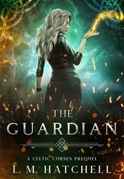 The Guardian (L.M. Hatchell)