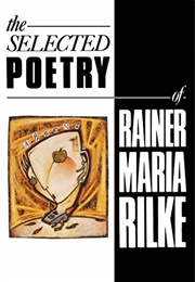 The Selected Poetry (Rainer Maria Rilke)